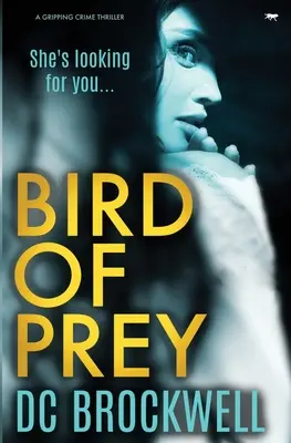 Bird of Prey: Ein packender Krimi - Bird of Prey: A Gripping Crime Thriller