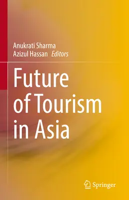 Die Zukunft des Tourismus in Asien - Future of Tourism in Asia