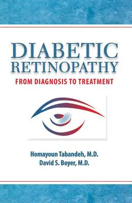 Diabetische Retinopathie: Von der Diagnose zur Behandlung - Diabetic Retinopathy: From Diagnosis to Treatment
