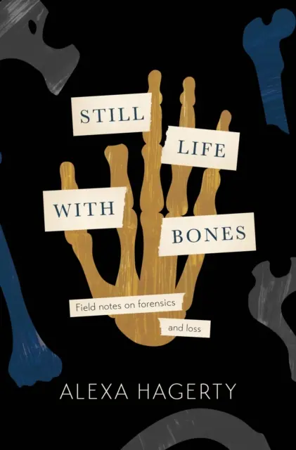 Stilleben mit Knochen: Völkermord, Forensik und das, was bleibt - „Ich fordere Sie auf, nicht bewegt zu sein“ - Sue Black - Still Life with Bones: Genocide, Forensics, and What Remains - 'I defy you not to be moved' - Sue Black