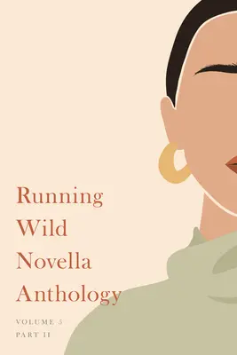 Novellen-Anthologie „Running Wild“, Band 5: Buch 2 - Running Wild Novella Anthology, Volume 5: Book 2