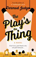 Play's the Thing - Schauspielern in einer Welt der großen Unwahrheiten - Play's the Thing - Acting in a World of Great Untruths
