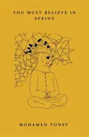 Du musst an den Frühling glauben - You Must Believe in Spring