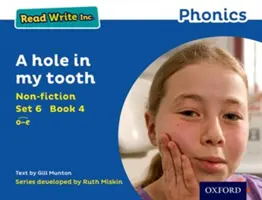 Read Write Inc. Phonics: Blue Set 6 Sachbuch 4 Ein Loch im Zahn - Read Write Inc. Phonics: Blue Set 6 Non-fiction 4 A hole in my tooth