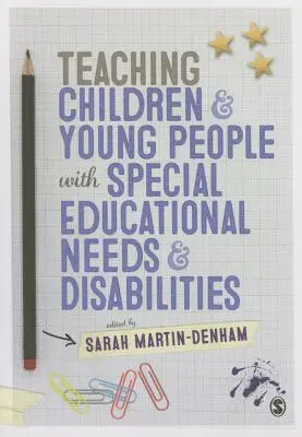 Unterrichten von Kindern und Jugendlichen mit sonderpädagogischem Förderbedarf und Behinderungen - Teaching Children and Young People with Special Educational Needs and Disabilities