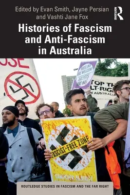 Die Geschichte des Faschismus und Antifaschismus in Australien - Histories of Fascism and Anti-Fascism in Australia