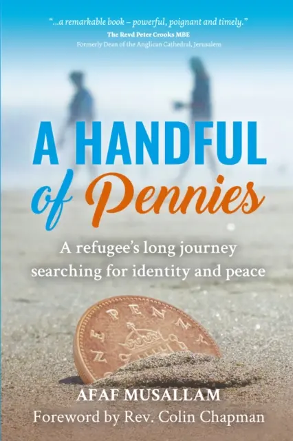 Handful of Pennies - Die lebenslange Suche eines Flüchtlings nach Identität und Frieden - Handful of Pennies - A refugee's lifelong quest for identity and peace