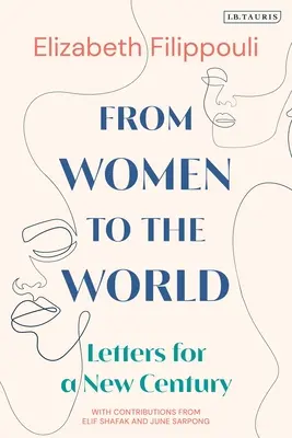 Von Frauen an die Welt: Briefe für ein neues Jahrhundert - From Women to the World: Letters for a New Century