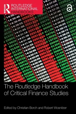 The Routledge Handbook of Critical Finance Studies