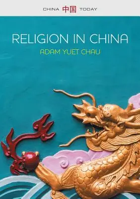 Religion in China: Bindungen, die verbinden - Religion in China: Ties That Bind