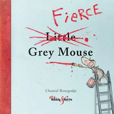 Die wilde graue Maus - The Fierce Grey Mouse