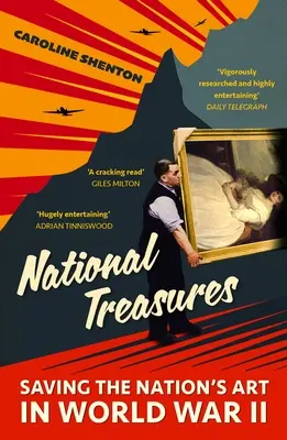 Nationale Schätze: Die Rettung der Kunst der Nation im Zweiten Weltkrieg - National Treasures: Saving the Nation's Art in World War II