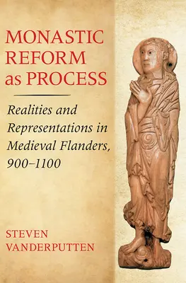 Mönchsreform als Prozess - Monastic Reform as Process