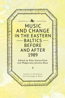 Musik und Wandel im östlichen Baltikum vor und nach 1989 - Music and Change in the Eastern Baltics Before and After 1989
