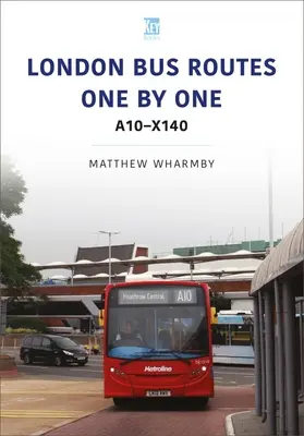 Londoner Buslinien, eine nach der anderen: A10-X140 - London Bus Routes One by One: A10-X140