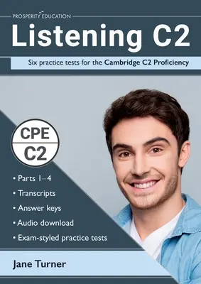 Listening C2: Sechs Übungstests für das Cambridge C2 Proficiency: Inklusive Antworten und Audiomaterial - Listening C2: Six practice tests for the Cambridge C2 Proficiency: Answers and audio included