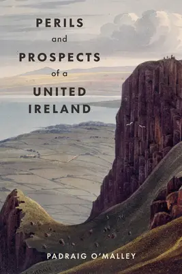 Gefahren und Aussichten eines vereinigten Irlands - Perils & Prospects of a United Ireland