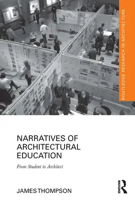 Narrative der Architekturausbildung: Vom Studenten zum Architekten - Narratives of Architectural Education: From Student to Architect