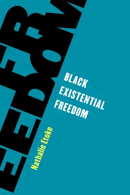 Schwarze Existenzielle Freiheit - Black Existential Freedom