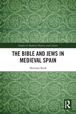 Die Bibel und die Juden im mittelalterlichen Spanien - The Bible and Jews in Medieval Spain