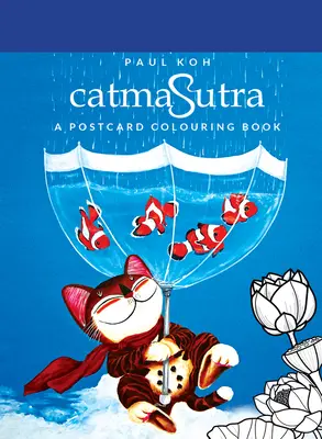 Catmasutra: Ein Postkarten-Malbuch - Catmasutra: A Postcard Colouring Book