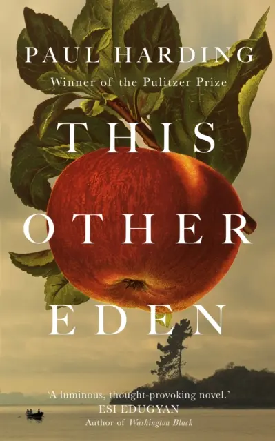 Dieses andere Eden - Der neue Roman des Pulitzer-Preisträgers - This Other Eden - The new novel from the winner of the Pulitzer Prize