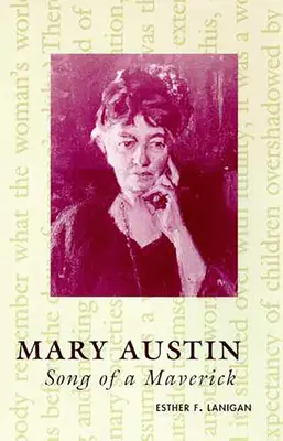 Mary Austin: Lied eines Außenseiters - Mary Austin: Song of a Maverick