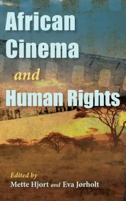 Afrikanisches Kino und Menschenrechte - African Cinema and Human Rights