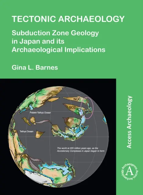 Tektonische Archäologie: Die Geologie der Subduktionszone in Japan und ihre archäologischen Implikationen - Tectonic Archaeology: Subduction Zone Geology in Japan and Its Archaeological Implications