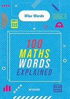 Wörter zum Meistern: Kluge Worte: 100 Mathe-Wörter erklärt - Words to Master: Wise Words: 100 Maths Words Explained