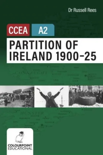 Partition of Ireland 1900-25 für CCEA A2 Level - Partition of Ireland 1900-25 for CCEA A2 Level