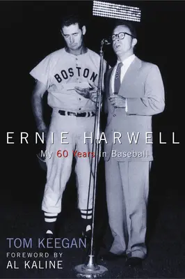 Ernie Harwell: Meine 60 Jahre im Baseball - Ernie Harwell: My 60 Years in Baseball