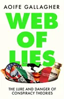 Das Netz der Lügen: Wie man in einer Online-Welt Fakten von Fiktion unterscheiden kann - Web of Lies: How to Tell Fact from Fiction in an Online World