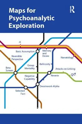 Karten für die psychoanalytische Erforschung - Maps for Psychoanalytic Exploration