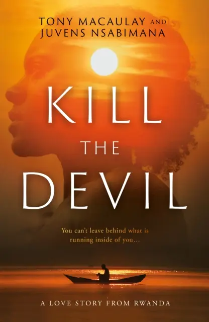 Kill the Devil - Eine Liebesgeschichte aus Ruanda - Kill the Devil - A Love Story from Rwanda