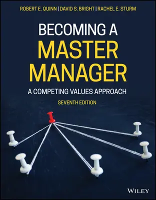 Ein Meister-Manager werden: Ein Ansatz für konkurrierende Werte - Becoming a Master Manager: A Competing Values Approach