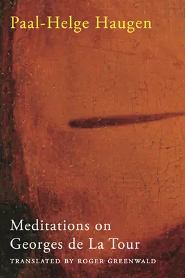 Meditationen über Georges de la Tour - Meditations on Georges de la Tour