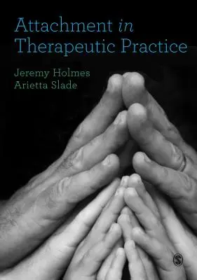 Bindung in der therapeutischen Praxis - Attachment in Therapeutic Practice