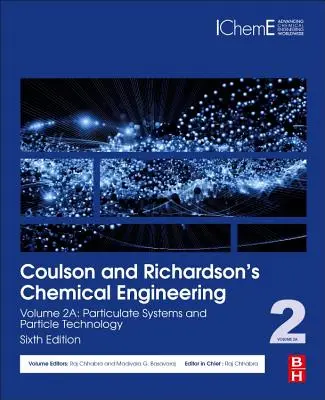 Coulson und Richardson's Chemical Engineering: Band 2A: Partikelsysteme und Partikeltechnologie - Coulson and Richardson's Chemical Engineering: Volume 2A: Particulate Systems and Particle Technology