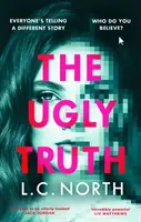 Ugly Truth - Ein süchtig machender und origineller Thriller über die dunkle Seite des Ruhms, mit einem Ende, das Sie nicht kommen sehen werden - Ugly Truth - An addictive and original thriller about the dark side of fame, with an ending you won't see coming