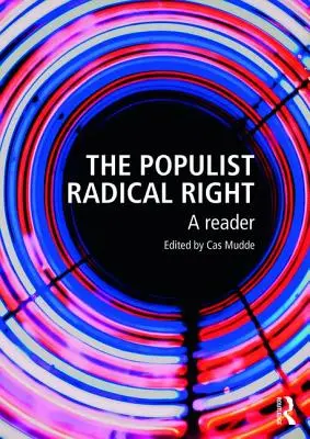 Die populistische radikale Rechte: Ein Lesebuch - The Populist Radical Right: A Reader