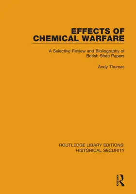 Auswirkungen der chemischen Kriegsführung: A Selective Review and Bibliography of British State Papers - Effects of Chemical Warfare: A Selective Review and Bibliography of British State Papers