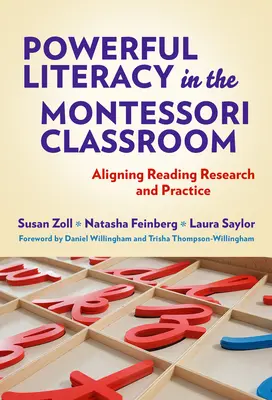 Leistungsstarke Lesekompetenz im Montessori-Klassenzimmer: Leseforschung und -praxis in Einklang bringen - Powerful Literacy in the Montessori Classroom: Aligning Reading Research and Practice