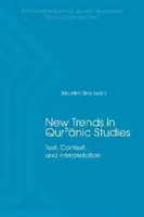 Neue Trends in der Koranforschung: Text, Kontext und Interpretation - New Trends in Qur'ānic Studies: Text, Context, and Interpretation