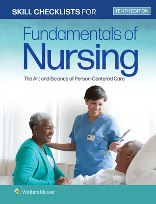 Skill Checklisten für Grundlagen der Pflege: Die Kunst und Wissenschaft der personenzentrierten Pflege - Skill Checklists for Fundamentals of Nursing: The Art and Science of Person-Centered Care