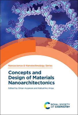 Konzepte und Design von Werkstoffen der Nanoarchitektonik - Concepts and Design of Materials Nanoarchitectonics