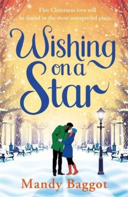 Wishing on a Star - Ein herzerwärmender und perfekter Liebesroman von Bestsellerautorin Mandy Baggot - Wishing on a Star - A heart warming and perfect romance from bestselling author Mandy Baggot