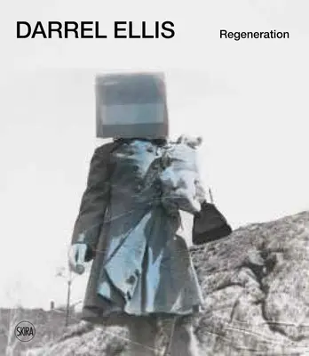 Darrel Ellis: Erneuerung - Darrel Ellis: Regeneration