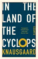 In the Land of the Cyclops - Essays