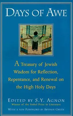 Tage der Ehrfurcht: Eine Schatzkammer jüdischer Weisheit für Besinnung, Reue und Erneuerung an den Hohen Heiligen Tagen - Days of Awe: A Treasury of Jewish Wisdom for Reflection, Repentance, and Renewal on the High Holy Days